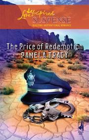 Cover of The Price of Redemption (Steeple Hill Love Inspired Suspense #77) by Pamela Tracy