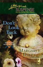Cover of Don't Look Back (Reunion Revelations, Book 3) (Steeple Hill Love Inspired Suspense #92) by Margaret Daley
