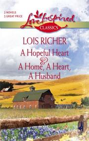 Front cover of A Hopeful Heart / A Home, a Heart, a Husband by Lois Richer