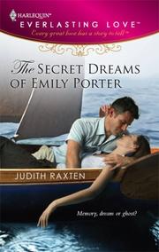 Front cover of The Secret Dreams Of Emily Porter by Judith Raxten