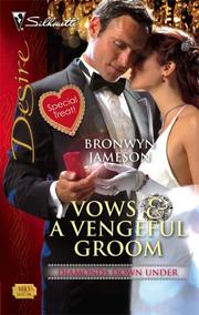 Front cover of Vows & A Vengeful Groom by Bronwyn Jameson