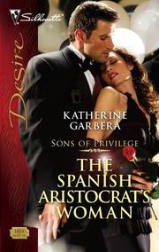 Front cover of The Spanish Aristocrat's Woman by Katherine Garbera