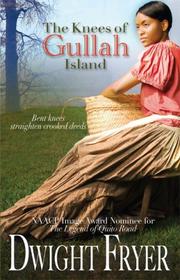 Front cover of The Knees Of Gullah Island by Dwight Fryer