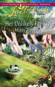 Cover of Her Unlikely Family (Love Inspired #434) by Missy Tippens