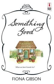 Cover of Something Good (Red Dress Ink) by Fiona Gibson