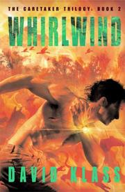 Front cover of Whirlwind: The Caretaker Trilogy by David Klass