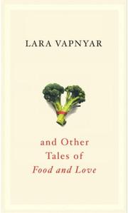 Front cover of Broccoli and other tales of food and love by Lara Vapnyar