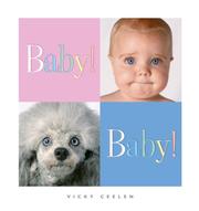 Front cover of Baby! Baby! by Vicky Ceelen