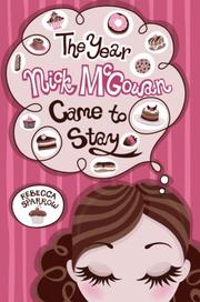 Front cover of The Year Nick McGowan Came to Stay by Rebecca Sparrow