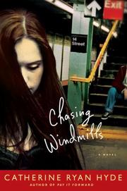 Cover of Chasing Windmills by Catherine Ryan Hyde