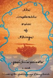 Front cover of The Implacable Order of Things by José Luís Peixoto