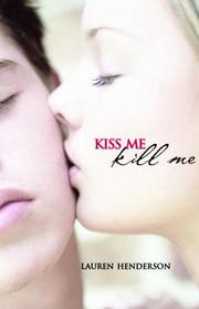 Cover of Kiss Me Kill Me by Lauren Henderson