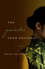 Front cover of The painter from Shanghai by Jennifer Cody Epstein