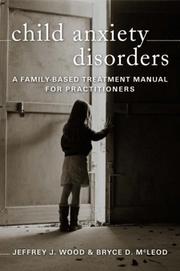 Front cover of Child anxiety disorders by Wood, Jeffrey J. Ph. D.