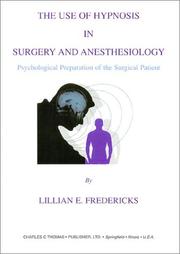Front cover of The Use of Hypnosis in Surgery and Anesthesiology by Lillian E. Fredericks