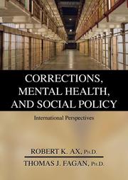 Front cover of Corrections, mental health, and social policy by Robert K., Ph.D. Ax