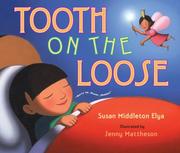 Cover of Tooth on the loose by Susan Middleton Elya