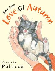 Cover of For the love of Autumn by Patricia Polacco