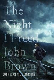 Front cover of The night I freed John Brown by John Michael Cummings
