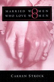Front cover of Married women who love women by Carren Strock