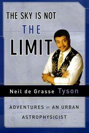 Front cover of The Sky Is Not The Limit by Neil deGrasse Tyson