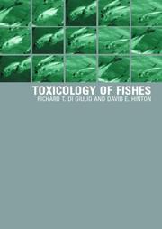 Front cover of The toxicology of fishes by David E. Hinton