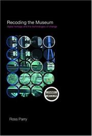 Cover of Recoding the Museum (Museum Meanings) by Ross Parry
