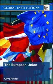 Front cover of The European Union (Global Institutions) by Clive Archer