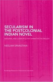 Front cover of Secularism in the Postcolonial Indian Novel by Neel Srivastava