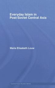 Front cover of Everyday Islam in Post-Soviet Central Asia (Central Asian Studies) by Maria Louw