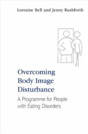 Cover of Overcoming Body Image Disturbance for People with Eating Disorders by Lorraine Bell