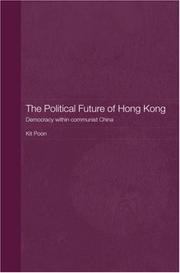 Front cover of The Political Future of Hong Kong by Kit Poon