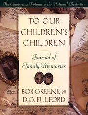 Cover of To Our Children's Children Journal of Family Memories by Bob Greene