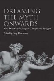 Cover of Dreaming the Myth Onwards by Lucy Huskinson