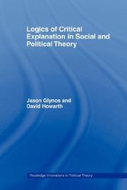 Cover of Logics of critical explanation in social and political theory by Jason Glynos