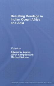 Front cover of Resisting Bondage in Indian Ocean Africa and Asia (Routledge Studies in Slave and Post Slave Societies) by Alpers/Campbell