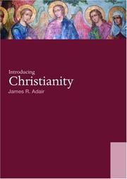 Front cover of Introducing Christianity (World Religions) by James R. Adair