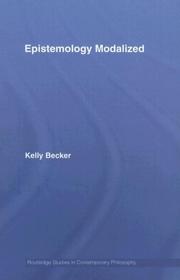 Front cover of Epistemology Modalized (Routledge Studies in Contemporary Philosophyá) by Kelly Becker