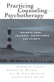 Front cover of Practicing counseling and psychotherapy by Nicholas Ladany