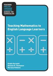 Front cover of Teaching Mathematics to English Language Learners (Teaching English Language Learners Across the Curriculum) by Gladi Kersaint