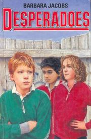 Cover of Desperadoes - Jacobs by Barbara Jacobs