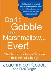 Cover of Don't gobble the marshmallow -- ever! by Joachim de Posada