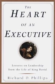 Front cover of The heart of an executive by Richard D. Phillips