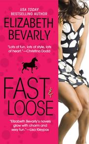Front cover of Fast  &  Loose by Elizabeth Bevarly