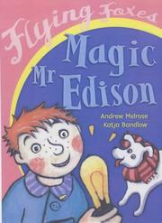 Cover of Magic Mr. Edison (Flying Foxes) by Andrew Melrose