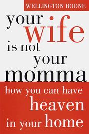Front cover of Your wife is not your momma by Wellington Boone