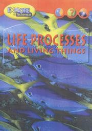 Front cover of Life Processes and Living Things by Angela Royston
