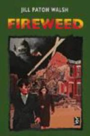 Cover of Fireweed by Jill Paton Walsh