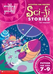 Front cover of Acitvities for Writing Sci-Fi Stories for Ages 7-9 (Writing Guides) by Guy Merchant
