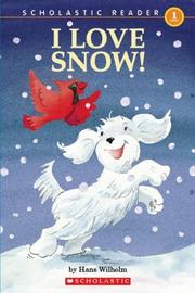 Cover of I Love Snow! by Hans Wilhelm